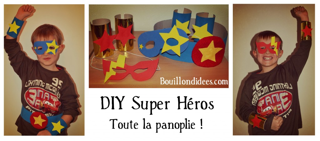 DIY panoplie Super Heros Bouillondidees