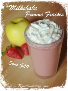 Milkshake Smoothie Pomme Fraises (sans GLO ans gluten, lait, oeuf) Bouillondidees
