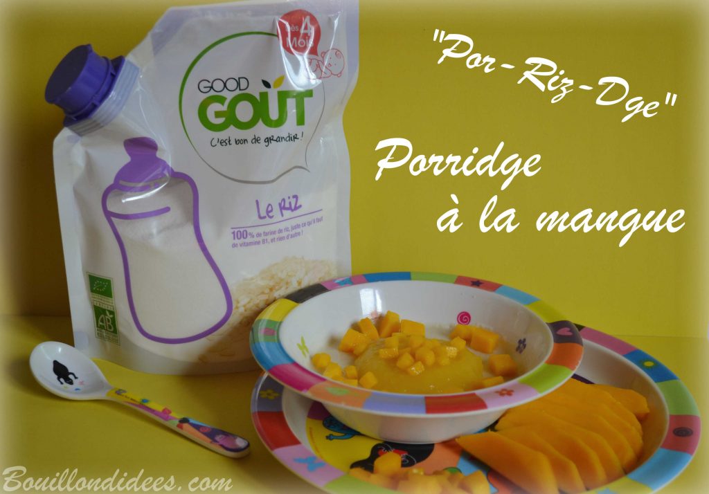 Porridge por-riz-dge bébé à la mangue et céréales de riz Good Gout (Modilac riz, bébé APLV IPLV) Bouillondidees