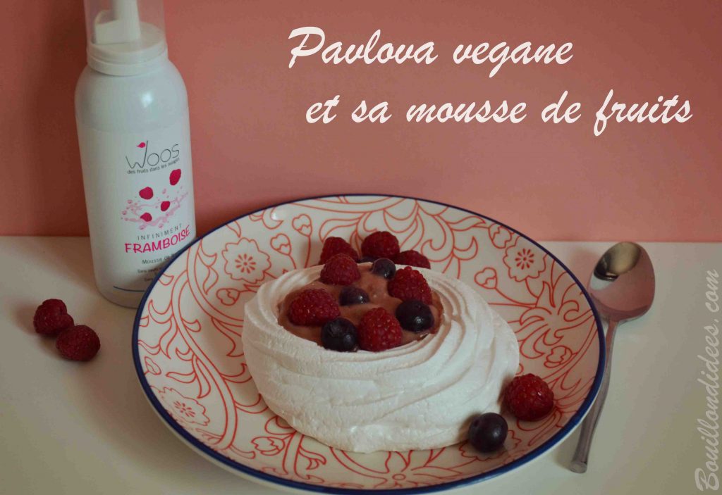 Pavlova vegane et sa mousse de fruits Woos - sans GLO (sans gluten, sans lait, sans œuf)