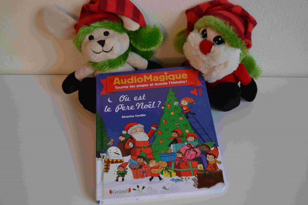 AudioMagique - Où est le Père Noël (Gründ) Nos idées lecture des livres pour plonger bébé dans l'ambiance de Noël Bouillon d'idées