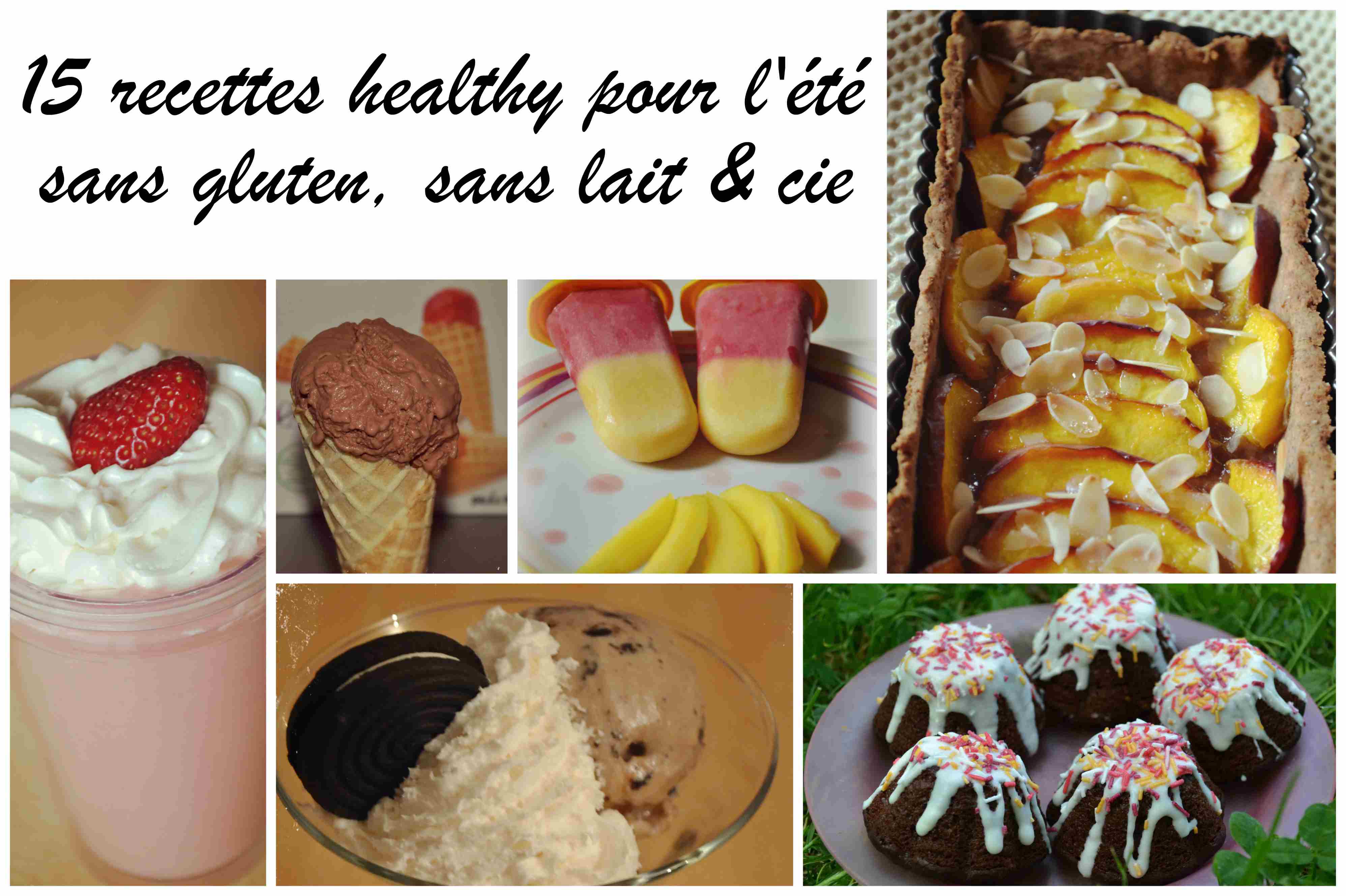 15 recettes sans gluten, sans lait (sans lactose ni PLV) et sans œuf