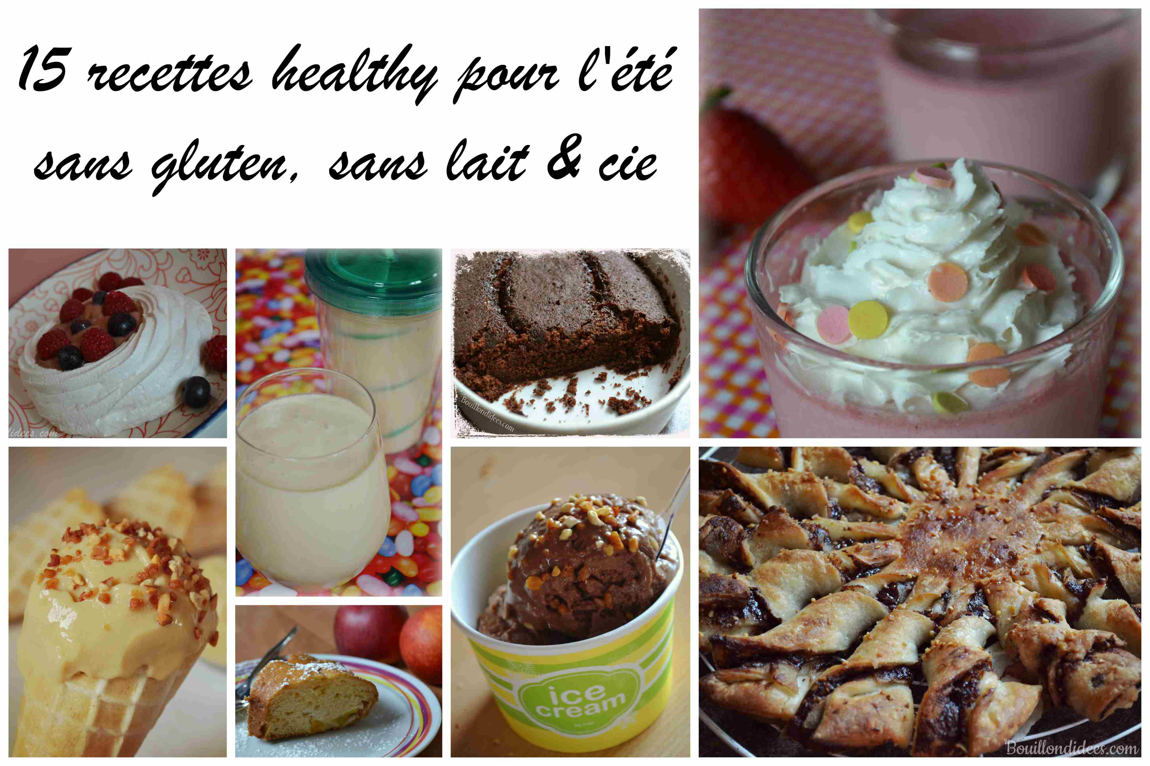 15 recettes sans gluten, sans lait (sans lactose ni PLV) et sans