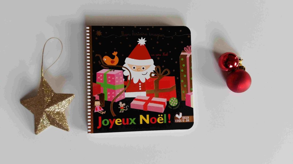 Nos idées lecture : nos meilleures histoires pour patienter jusqu’à Noël - Mon Histoire Imagier - Joyeux Noel !  (Editions Deux Coqs D'or)