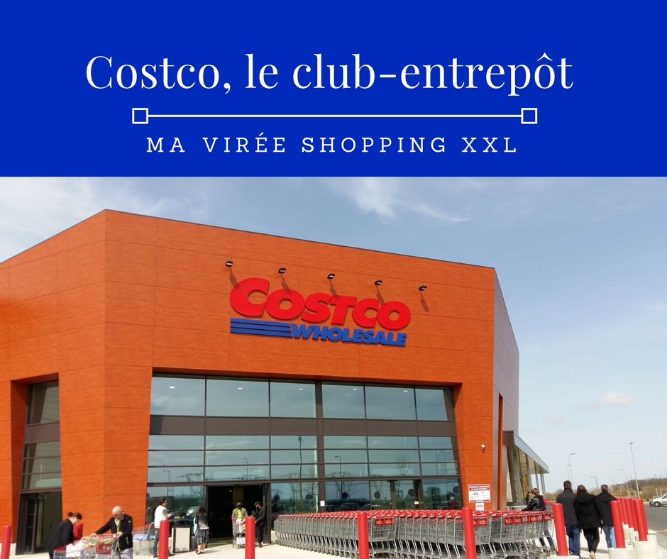 Costco, le magasin entrepôt XXL Villebon sur Yvette - Bouillon d'idées